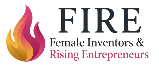 FIRE. Female Inventors & Rising Entrepreneurs